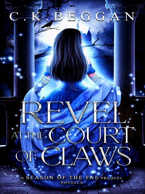 Title details for Revel at the Court of Claws by C.K. Beggan - Available